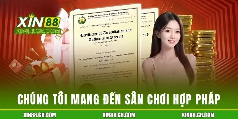 Chúng tôi mang đến sân chơi hợp pháp