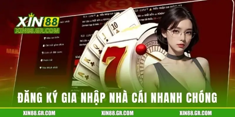 Đăng ký gia nhập nhà cái cực kỳ nhanh chóng