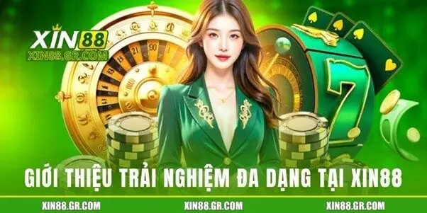 Giới thiệu về trải nghiệm đa dạng tại Xin88
