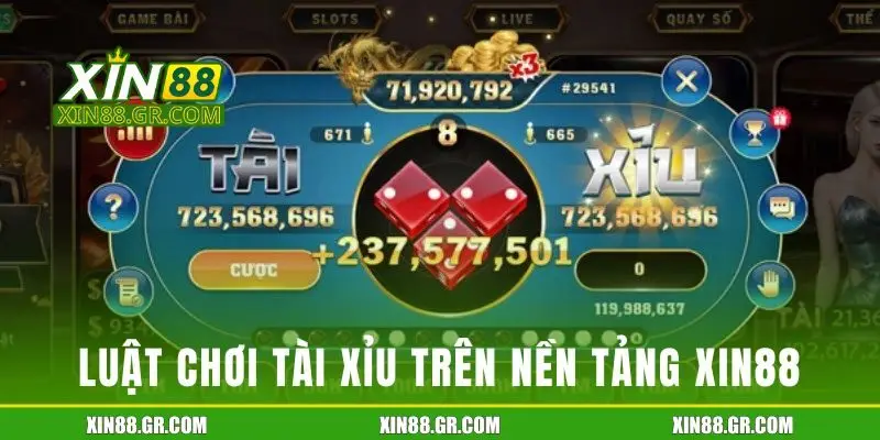 Hướng dẫn luật chơi Tài Xỉu trên nền tảng XIN88