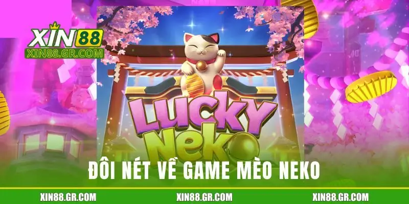 Đôi nét về game mèo Neko