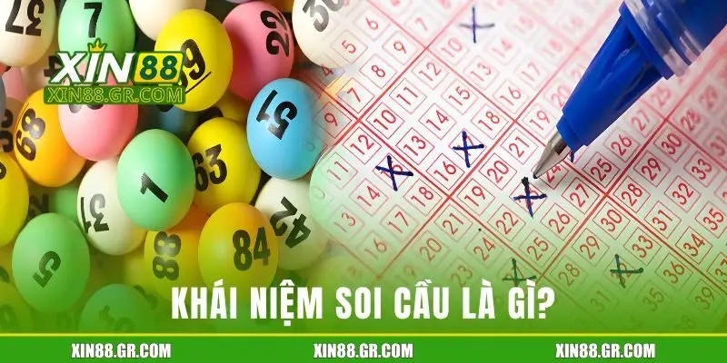 Khái niệm soi cầu là gì?