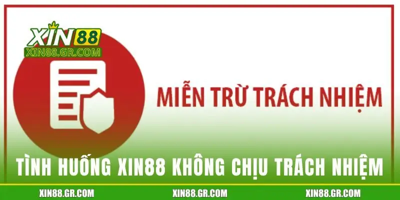 Các tình huống mà nền tảng không chịu trách nhiệm
